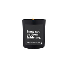 ChattyCandles Duftkerze I may not go down in history 6.7 x 8 cm ChattyCandles Duftkerze I may not go down in history 6.7 x 8 cm