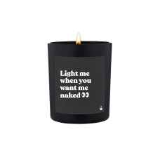 ChattyCandles Duftkerze Light me when you want me naked 6.7 x 8 cm ChattyCandles Duftkerze Light me when you want me naked 6.7 x 8 cm