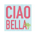 Paper + Design Papierservietten Ciao Bella 33 cm x 33 cm, 20 Stück