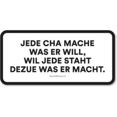 Swissmeme Sticker Jede cha mache was er will Swissmeme Sticker Jede cha mache was er will