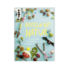 Frechverlag Bastelbuch Basteln mit Natur